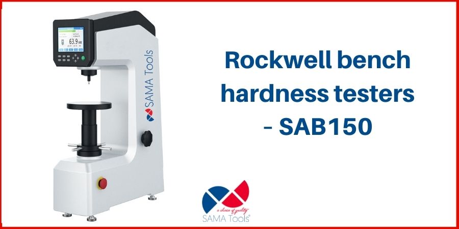 Rockwell bench hardness testers – SAB150
