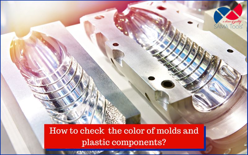 How to check the color of molds and plastic components?